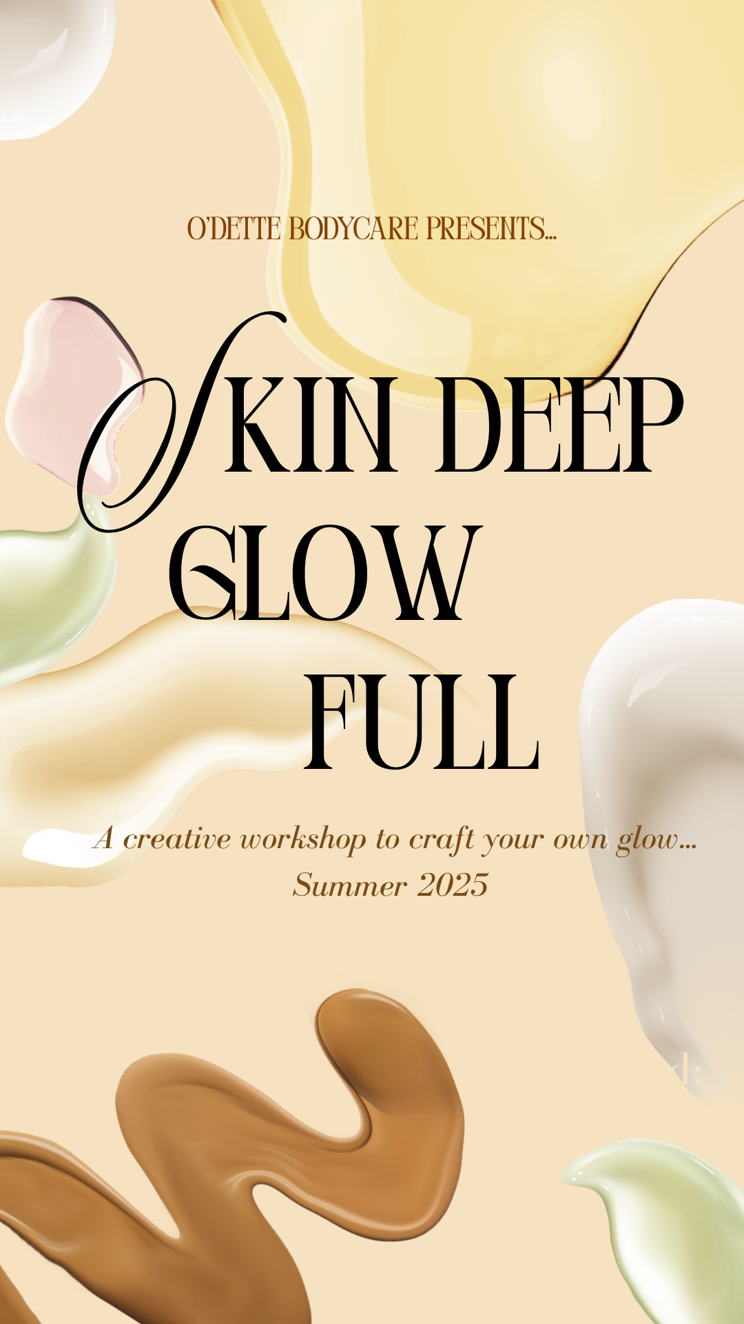 Skin Deep, Glow Full Creative Workshop 05|17|25